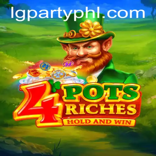 Discover the Exciting World of 4potsriches at LGParty