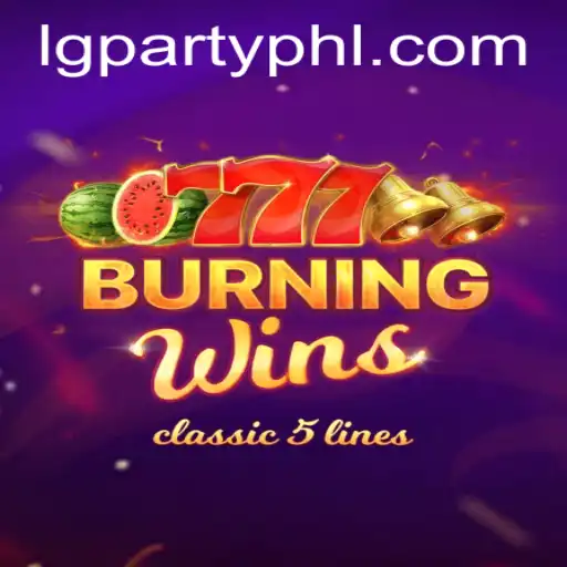 Exploring the Thrills of BurningWins: The Ultimate LGParty Experience