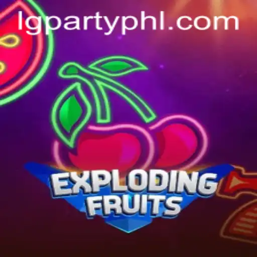 ExplodingFruits: The Ultimate LGParty Sensation