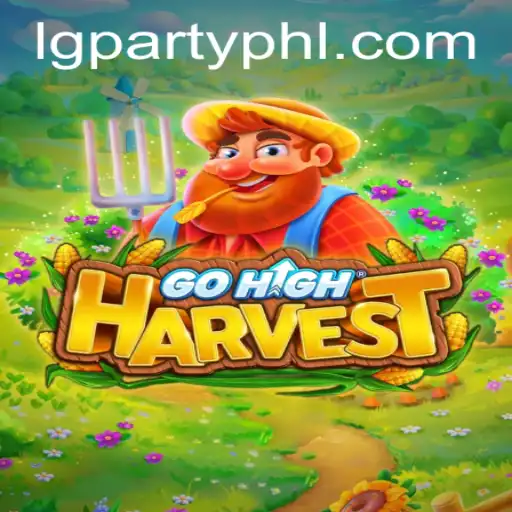 GoHighHarvest: Embracing the Art of Virtual Farming Amidst the LGParty Craze