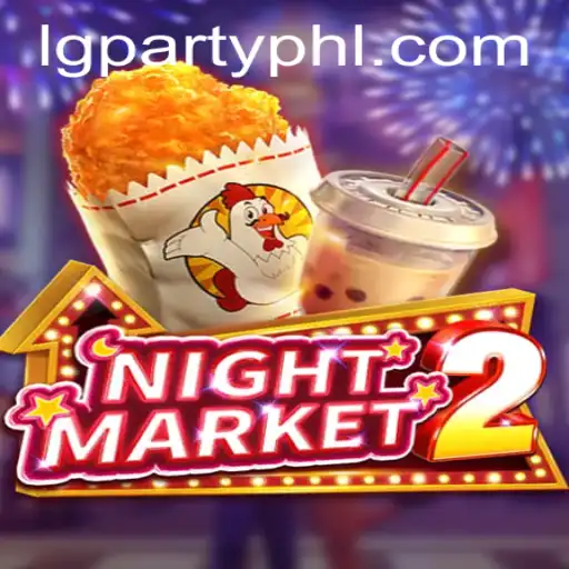 Discover NightMarket2: An Immersive Gaming Experience Featuring LGParty