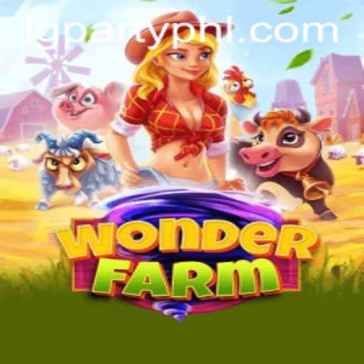 Exploring the Fantasy World of WonderFarm and the Exciting LGParty